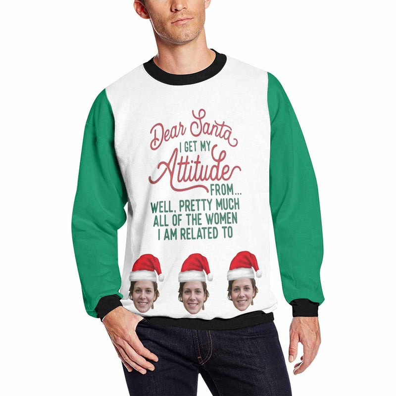 Personalized Face Dear Santa I Get My Attitude Ugly Men's Christmas Sweatshirts, Gift For Christmas Custom face Sweatshirt, Ugly Couple Sweatshirts